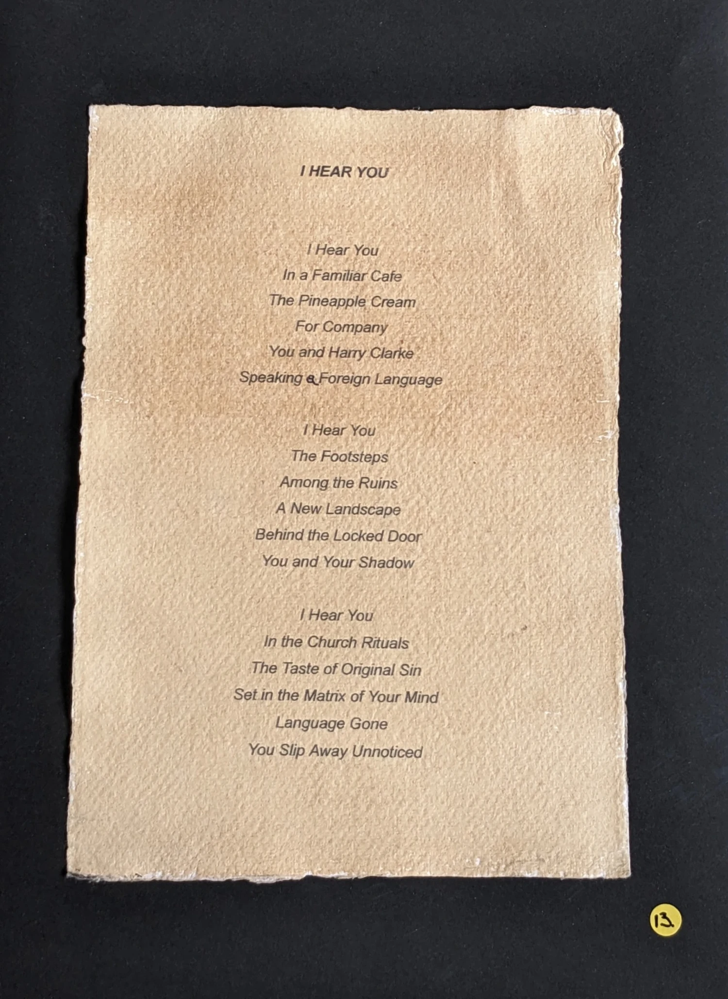 *I Hear You*, poem on coffee stained paper, 15 x 21 cm.